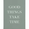 Good Things Take Time Lærred -POSTERSTORE Salg canps52142 5 1